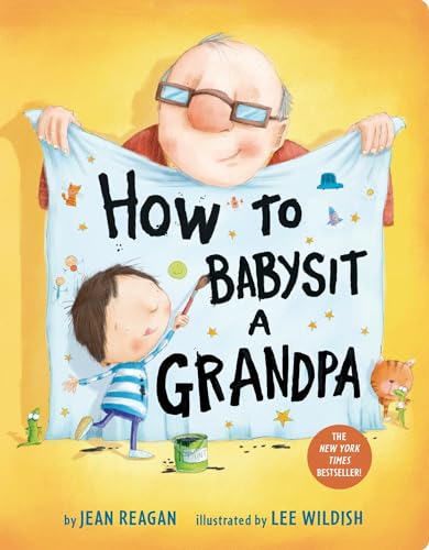 Cover of How to Babysit a Grandpa: A Book for Dads, Grandpas, and Kids
