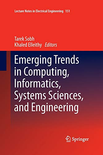  Emerging Trends in Computing, Informatics, Systems Sciences, and Engineering: 151