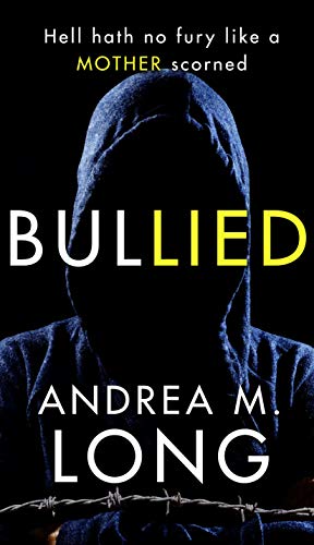 BulLIED: A dark psychological suspense thriller