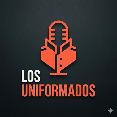 Couverture de 🎙️ Los Uniformados | Ponte el uniforme: la m&uacute;sica tiene una historia que contar 📚🔥