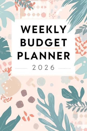 Budget Planner for 2026: Minimalist Financial Organizer, 52 weeks for better budgeting