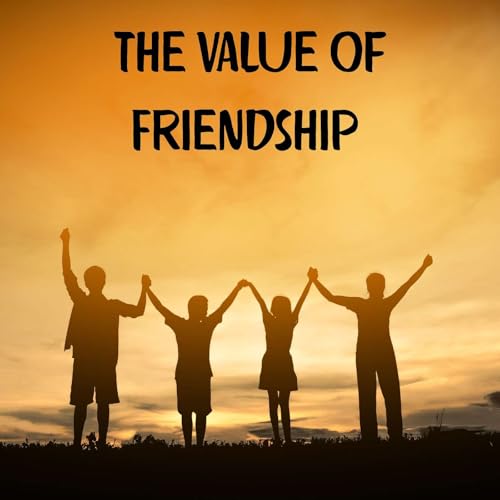 The Value of Friendship Podcast Por  arte de portada