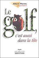Le golf, c'est aussi dans la tête 276400737X Book Cover