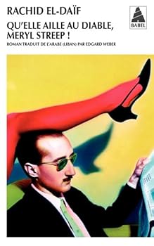 Qu'elle aille au diable Meryl Streep !