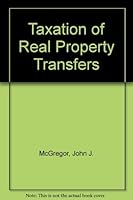 Taxation of Real Property Transfers/With Update March 1992 0881240907 Book Cover