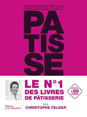 Télécharger Pâtisserie, l'ultime référence - Version classique augmentée Livre PDF Gratuit