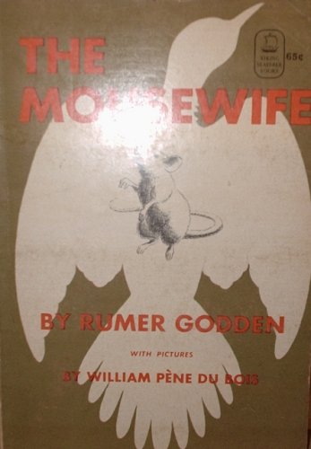 William Rumer The mousewife,: Rumer Godden, William Ene Du Bois: Amazon.com: Books
