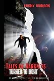  Tales of Darkness Turned to Light