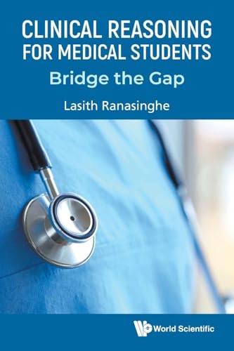 Clinical Reasoning For Medical Students: Bridge The Gap