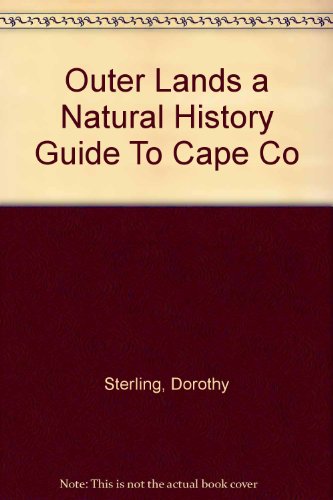 Outer Lands a Natural History Guide To Cape Cod B000Q5WKJI Book Cover