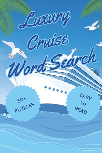 Luxury Cruise Word Search: 6 x 9 inch 50+ Easy to read Word Search Puzzles