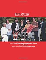 Warrior: The Musical - Book of Lyrics 1724291637 Book Cover