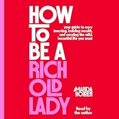 How to Be a Rich Old Lady Audiolibro Por Amanda Holden arte de portada
