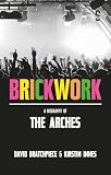 Brickwork: A Biography of The Arches