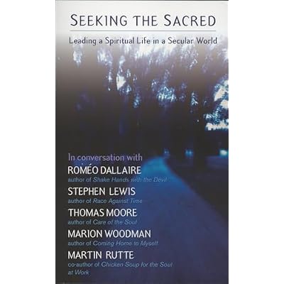 Seeking the Sacred: Leading a Spiritual Life in a Secular World