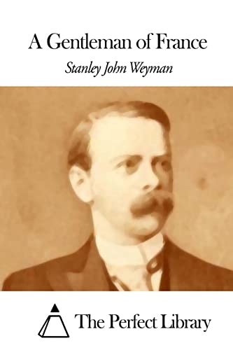 A Gentleman of France (Perfect Library)