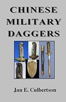 Chinese Military Daggers 1463783922 Book Cover