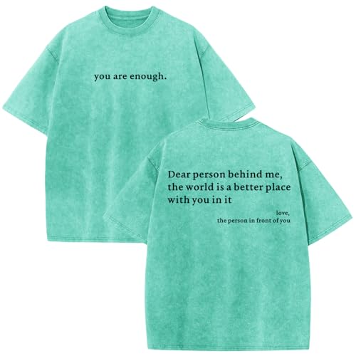 Image of Dear Person Behind Me Shirt You are Enough Tshirts for Men Oversized Inspirational Positive Tees Vintage Graphic Tops