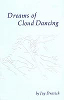 Dreams of cloud dancing 0960425837 Book Cover