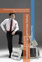 Simply Microsoft Office Companion: A Practical Guide to Mastering Office Tools for Everyday Use B0G33Q7YMS Book Cover
