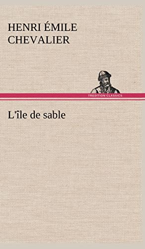 L'île de sable (French Edition)