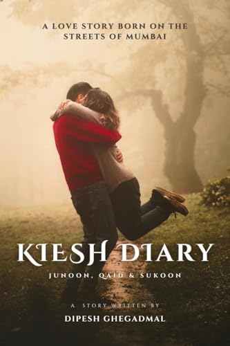 Kiesh Diary: Junoon, Qaid & Sukoon