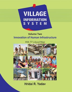 Village Information System (Volume 2: Innovation of Human Infrastructure)