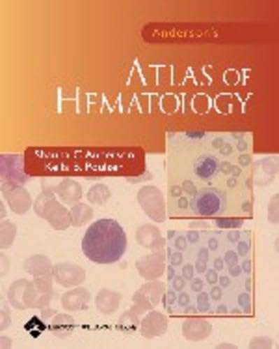 ANDERSON'S ATLAS OF HEMATOLOGY: .