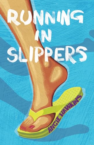Running in Slippers