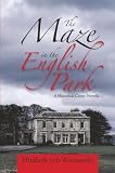 The Maze in the English Park: A Historical Crime Novella