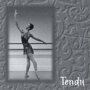 Tendu- Music for Ballet Class