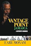 Vantage Point Jamaica: A Reporter’s Chronicle