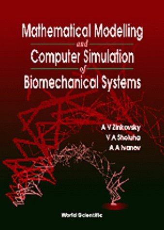 Mathematical Modelling and Computer Simulation of Biomechanical Systems