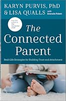 Parenting with Trust and Connection: Real Life Strategies for Building Trust and Attachment