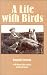 A Life With Birds