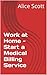 Work at Home - Start a Medical Billing Service
