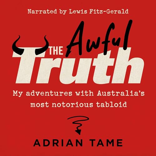 The Awful Truth - Adrian Tame