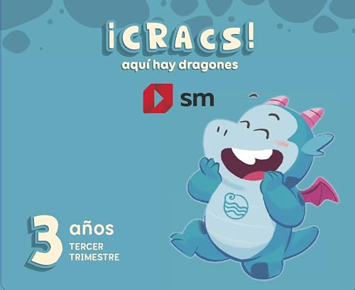 Metodo globalizado. 3 años. 3 Trimestre. ¡Cracs! Aquí hay dragones (EDUCACION INFANTIL)