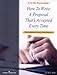 How to Write a Proposal That's Accepted Every Time: The Practitioner's Guide Expanded Ed