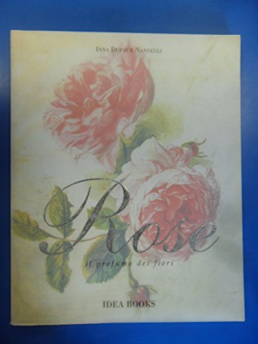 Rose: Il Profumo dei Fiori