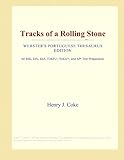 tracks of a rolling stone (webster's portuguese thesaurus edition)