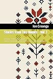 Stories from Two Homes Vol 1: Romanian – English Folktales for...