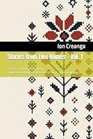 Stories from Two Homes Vol 1: Romanian – English Folktales for Kids. PUNGU?A CU DOI BANI - URSUL PACALIT DE VULPE - PROSTIA OMENEASCA B0G3GVFJKP Book Cover