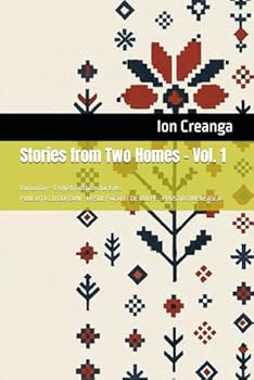 Stories from Two Homes Vol 1: Romanian – English Folktales for Kids. PUNGU?A CU DOI BANI - URSUL PACALIT DE VULPE - PROSTIA OMENEASCA