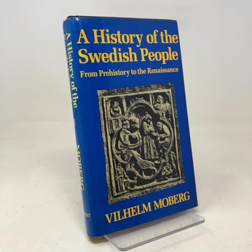 A History of the Swedish People: From Prehistory to the Renaissance