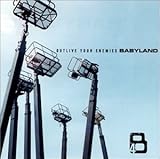 babyland gmbh singen  Outlive Your Enemies (US Import)