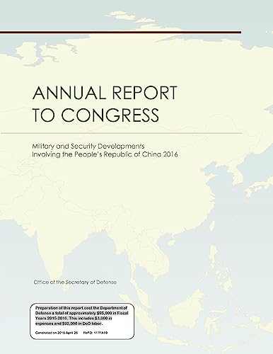 Annual Report to Congress: Military and Security Developments Involving the People’s Republic of China 2016