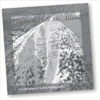 Jackson Hole Ski Atlas, Edition III 0965567338 Book Cover
