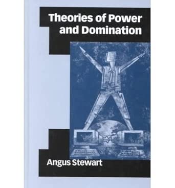 Theories of Power and Domination: The Politics of Empowerment in Late Modernity book cover