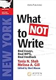 What Not to Write: Real Essays, Real Scores, Real Feedback (Massachusetts) (Bar Review Series)